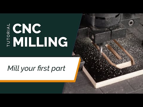 CNC Milling Tutorial #4 | Mill Your First Part