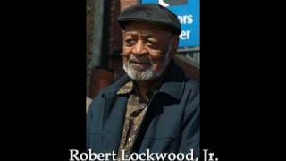 Robert Lockwood Jr. - I Got To Find Me A Woman