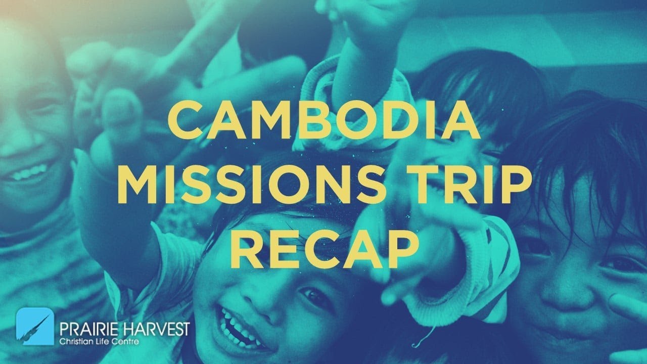 Cambodia Missions 2025 Testimony & Recap | 11:15am
