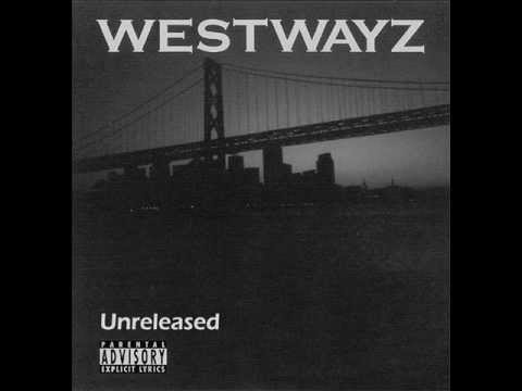 Westwayz Unreleased Album 