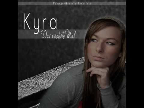 Kyra - Das nächste Mal (2011) (Official Full Version) (TeeAge-Beatz prod.)