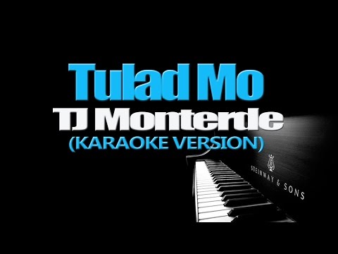 TULAD MO - TJ Monterde (KARAOKE VERSION)
