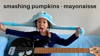Smashing Pumpkins - Mayonnaise (5 year old daughter &amp; father cover)