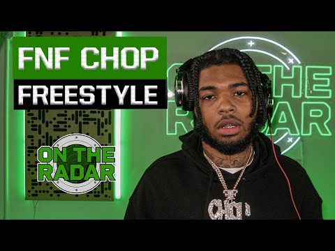 The FNF Chop "On The Radar" Freestyle