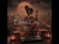 Palawara Ethnic City Electronic Dance Music EDM Album