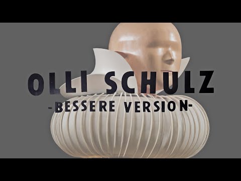 Bessere Version - Olli Schulz