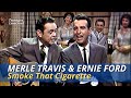 Smoke That Cigarette Merle Travis With Tennessee Ernie Ford The Ford Show 11 17 60