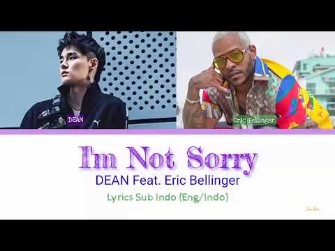 DEAN - I'm Not Sorry (Feat. Eric Bellinger) Lyrics Sub Indo (Eng/Indo) With Color Code