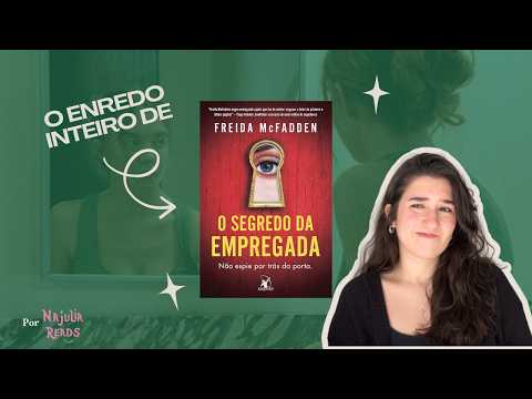 o enredo inteiro de... o segredo da empregada!