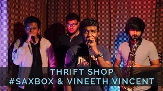 Thrift Shop | Macklemore | Ryan Lewis | Vineeth Vincent | #SaxBox