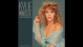 Kylie Minogue - I&#39;ll Still Be Loving You (Strong Inside Edit)