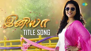 Iniya Serial - Title Song | Paattu Paadava | Alya Manasa | Saregama TV Shows Tamil