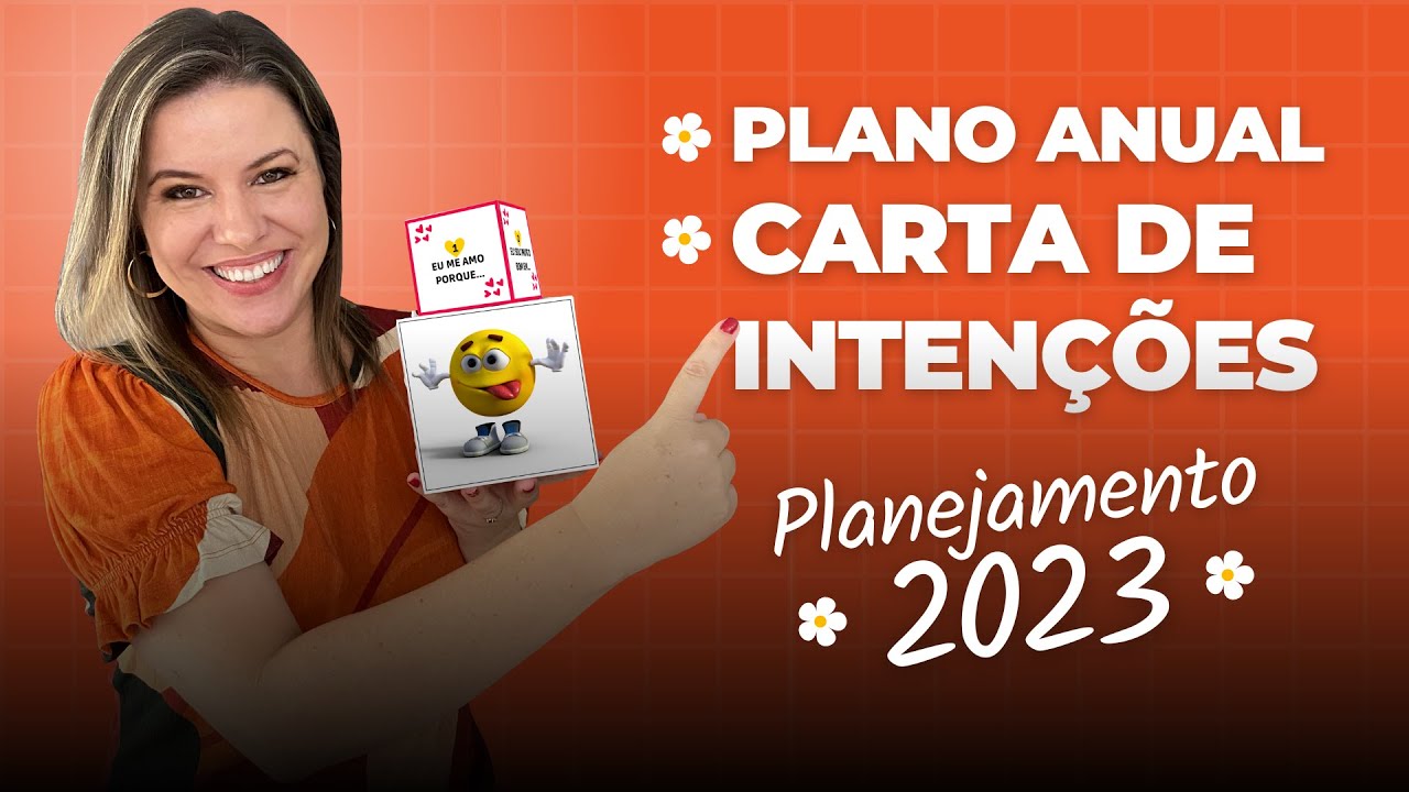 COMO ELABORAR A CARTA DE INTENÇÕES PARA A EDUCAÇÃO INFANTIL? PLANO ANUAL 2023
