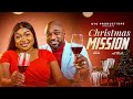 CHRISTMAS MISSION RUTH KADIRI DEZA THE GREAT BIBI SONYE NIGERIAN MOVIES 2025 LATEST FULL MOVIES
