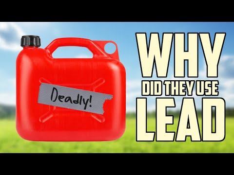 Leaded Gas - Why It Was Used & Why It Was So Dangerous!