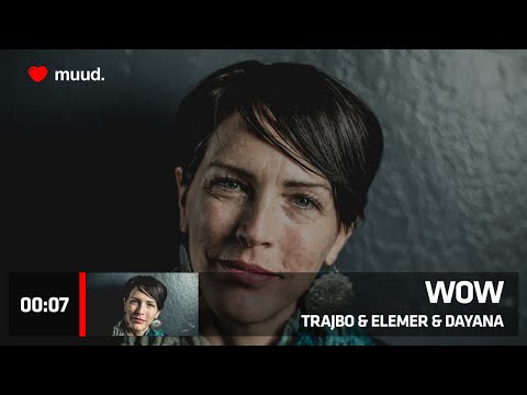 TRAJBO & ELEMER & DAYANA - WOW