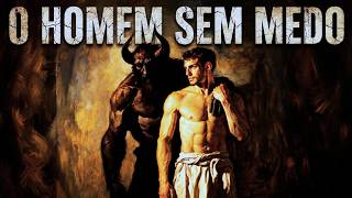 O Segredo Psicológico do Homem que Não Teme Nada