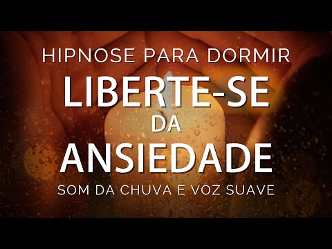 HIPNOSE PARA DORMIR  - LIBERTE-SE DA ANSIEDADE (voz suave)