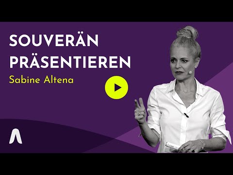 Präsentieren mit mehr Souveränität & Leichtigkeit // Sabine Altena