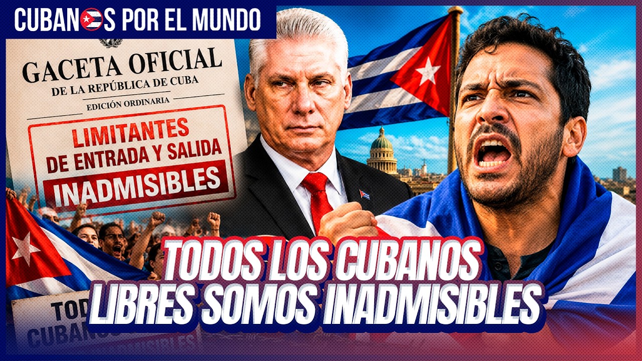 Cuba declara 'inadmisibles' a cubanos libres por opinar contra la dictadura