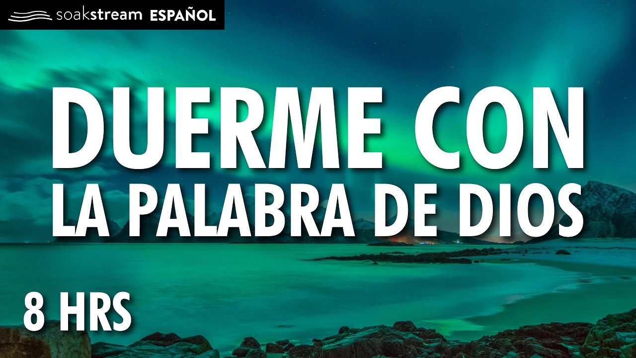 Duerme escuchando la Palabra de Dios | Versículos Biblicos Para Dormir