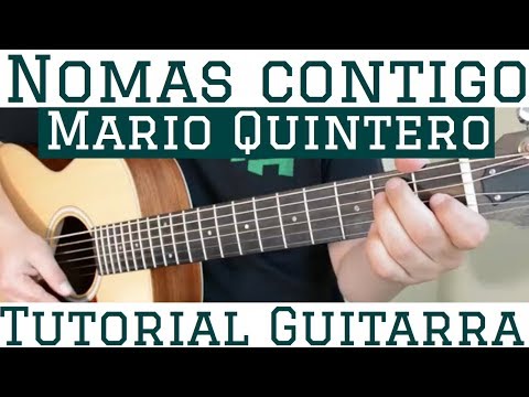 Nomás Contigo - Mario Quintero