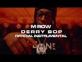 M Row Derry Bop OFFICIAL INSTRUMENTAL Prod Jellyy