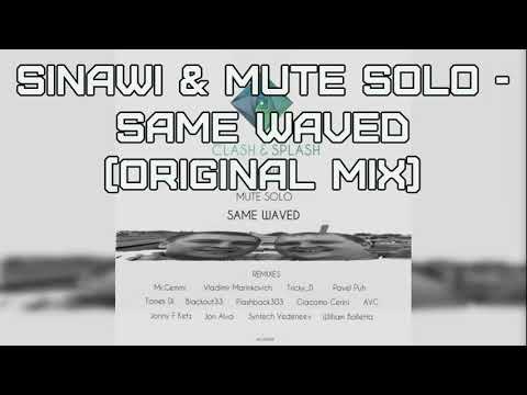 Sinawi & Mute Solo - Same Waved (Original mix)