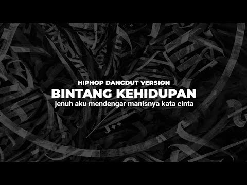 Bintang Kehidupan - Hipdut koplo Version ( Jenuh Aku Mendengar Manisnya Kata Cinta )