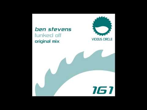 Ben Stevens - Funked Off (Vicious Circle Recordings)