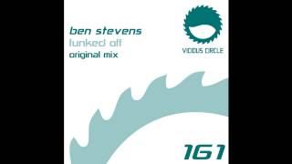 Ben Stevens - Funked Off (Vicious Circle Recordings)