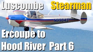 Ercoupe, Stearman, Luscombe to Hood River - Part 6 - Sunriver to Klamath