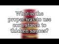 What Is The Proper Way To Use Corn Starch To Thicken Sauces