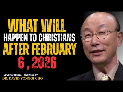 "Cosa accadrà ai cristiani dopo il 6 febbraio 2026" | Dott. David Yonggi Cho DISCORSO MOTIVAZIONALE