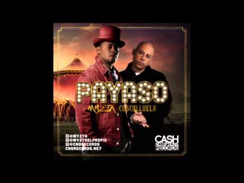 Myzta El Propio Ft. Cosculluela - Payaso (Prod. By Mueka Y Pakyman)