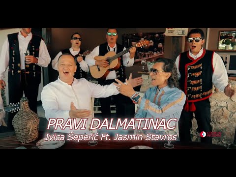 Ivica Šeperic Ft. Jasmin Stavros - Pravi Dalmatinac ( Official video 2019. )