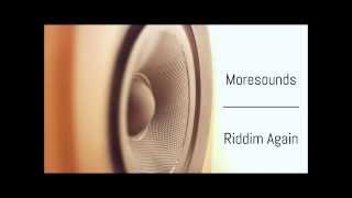 Moresounds - Riddim again (Moresounds EP)