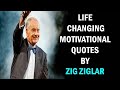 Life Changing Motivational Quotes By Zig Ziglar Powerful Motivational Quotes Zindagiquotes