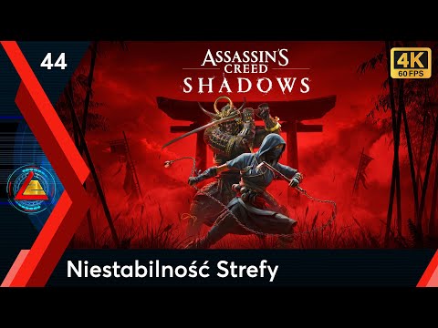 Assassin's Creed Shadows PL | Niestabilność Strefy odc.44 | LZ