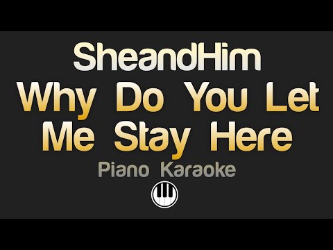 Why Do You Let Me Stay Here - She & Him (Karaoke)
