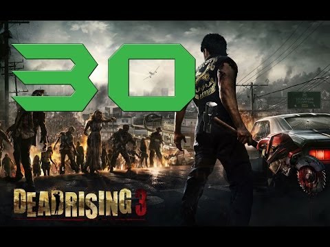 Lets Play DEAD RISING 3 Deutsch Part 30 German Walkthrough Gameplay 1080p