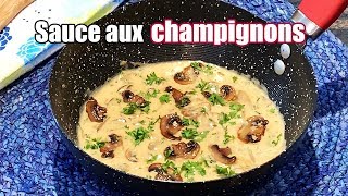 Sauce aux champignons recette facile et rapide