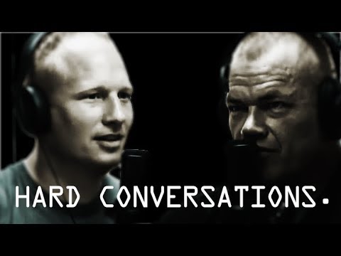 Having Hard Conversations - Jocko Willink & Leif Babin