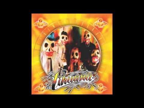 Tihuana - Tihuana - Álbum Completo