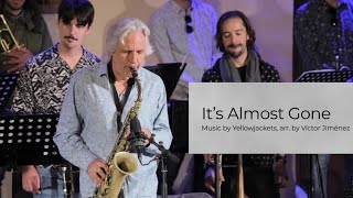 It's Almost Gone. Yellow Jackets.Arr. Víctor Jiménez. Sedajazz Big Band &amp; Valmuz