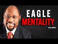 THE POWER OF EAGLE MINDSET Myles Munroe Motivation Speech