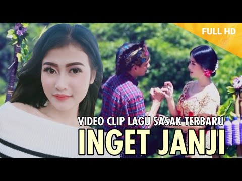 INGET JANJI~LAGU SASAK TERBARU (OFFICIAL MUSIC VIDEO)