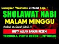 SHOLAWAT PENARIK REZEKI PALING DAHSYAT Sholawat Nabi Muhammad SAW SALAWAT JIBRIL PALING MERDU