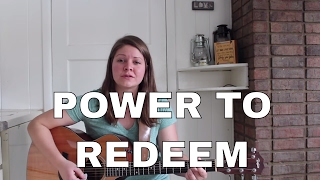 Power To Redeem - Lauren Daigle Acoustic Cover