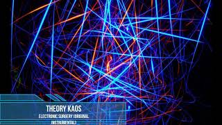Theory Kaos - Electronic Surgery (Original Instrumental)
